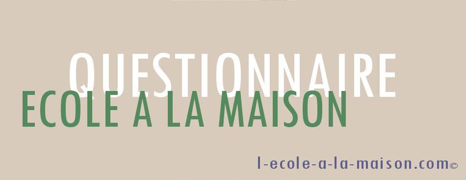 questionnaire l-ecole-a-la-maison.com